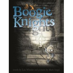 Boogie Knights by Lisa Wheeler
